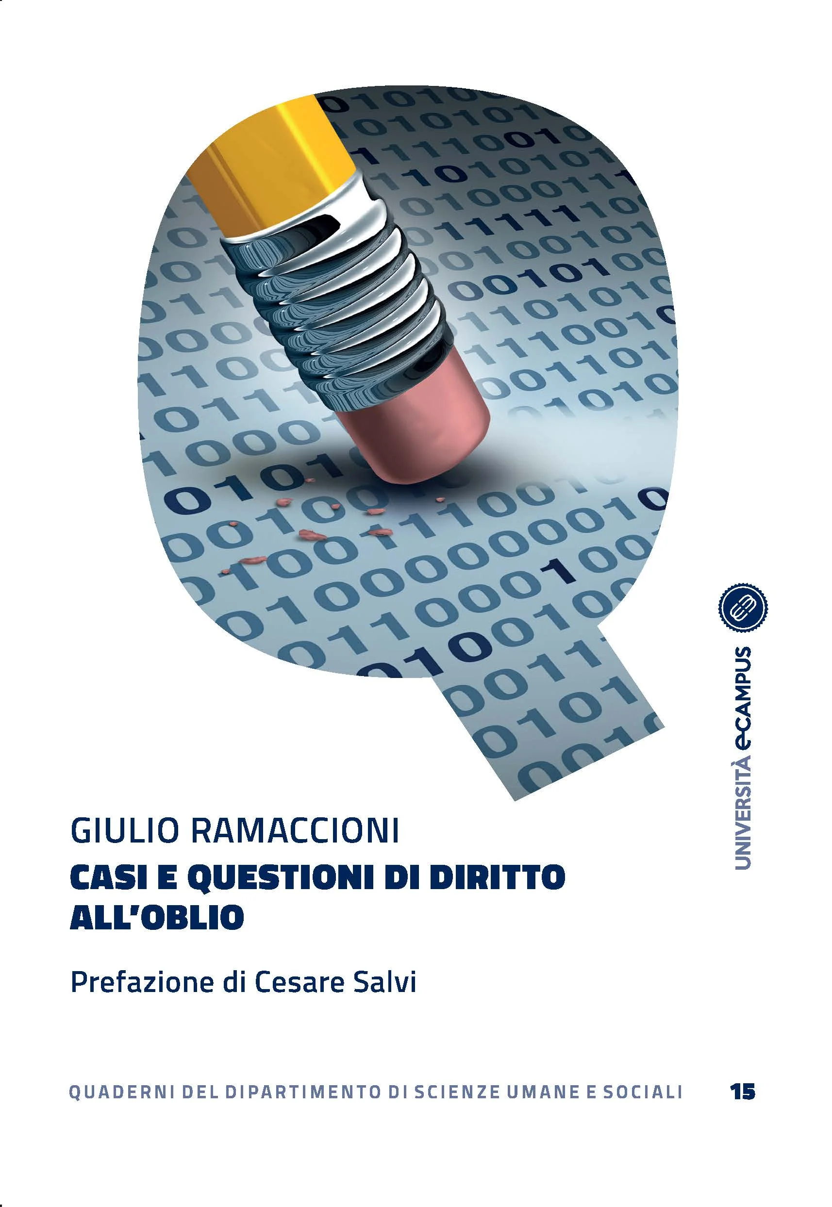 Copertina di un libro con gomma che cancella codice binario, logo di università italiana.